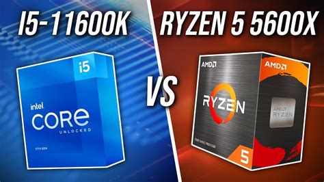 AMD Ryzen 5 5600X vs Intel Core i5.